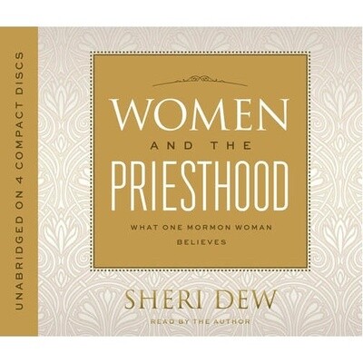 Women and the Priesthood: What One Mormon Woman Believes, Dew (Audio Book)