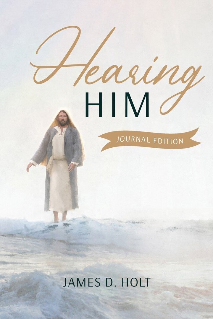 Hearing Him: Share, Teach, and Testify - Study Journal