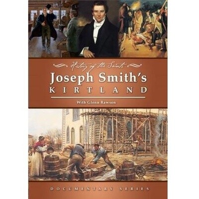 History of the Saints: Joseph Smith&#39;s Kirtland.