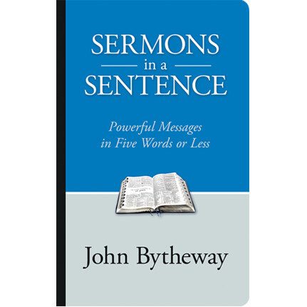 Sermons in a Sentence, Bytheway
