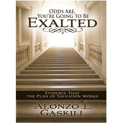 Odds Are You&#39;re Going to Be Exalted, Gaskill