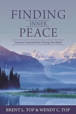 Finding Inner Peace, Brent L. and Wendy C. Top