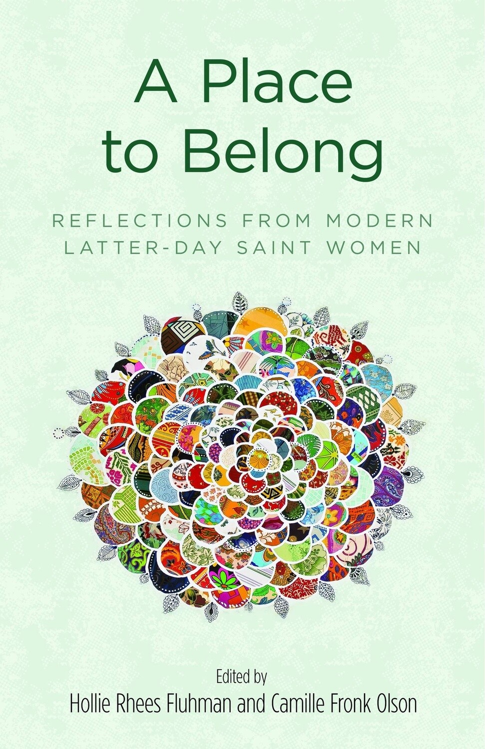 A Place to Belong - Reflections from Modern Latter-day Saint Women