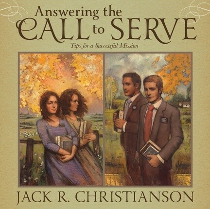 Answering the Call to Serve: Tips for a Successful Mission, Jack R. Christianson Audiobook (CD)