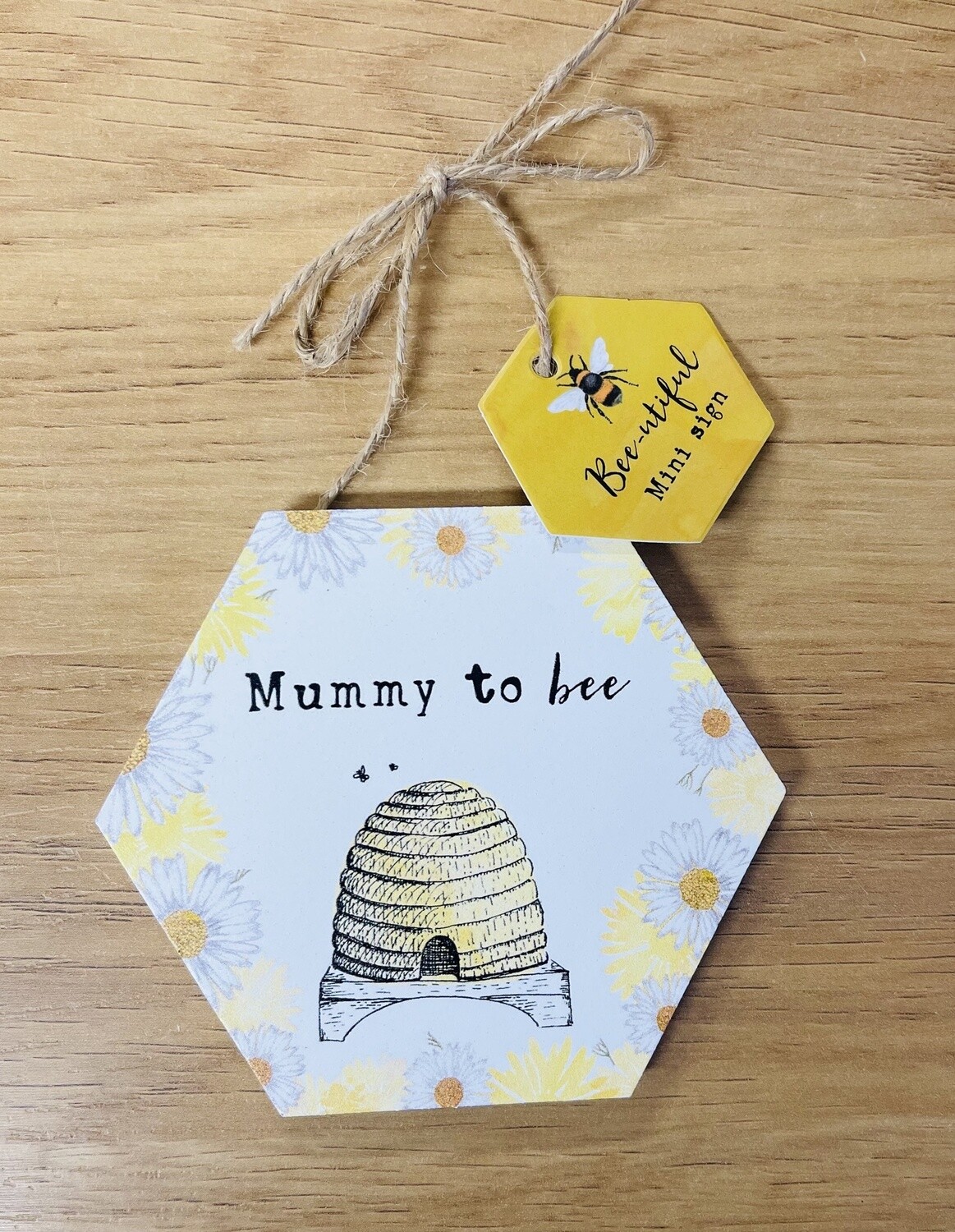 Bee Sign - Mummy To Bee