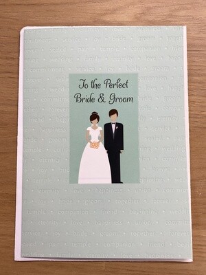 To The Perfect Bride &amp; Groom Card