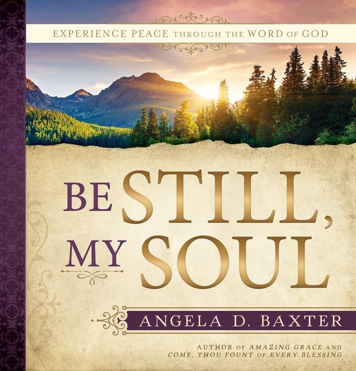 Be Still, My Soul: