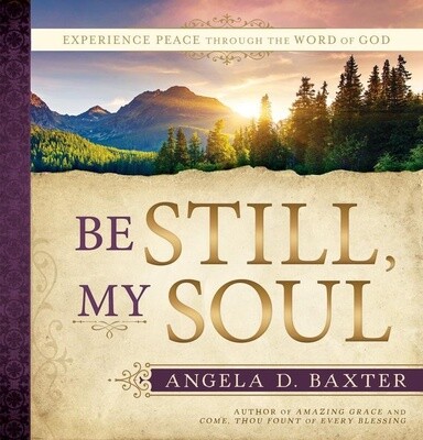 Be Still, My Soul: