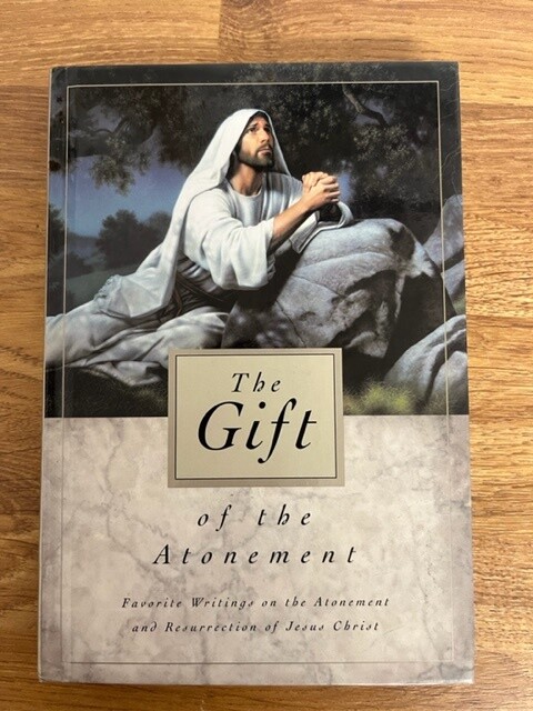 ***PRELOVED/SECOND HAND*** The Gift of the Atonement. Compilation (Hardback)