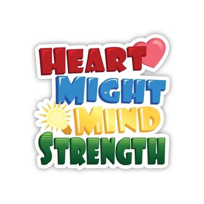 Heart Might Mind Strength Vinyl Sticker