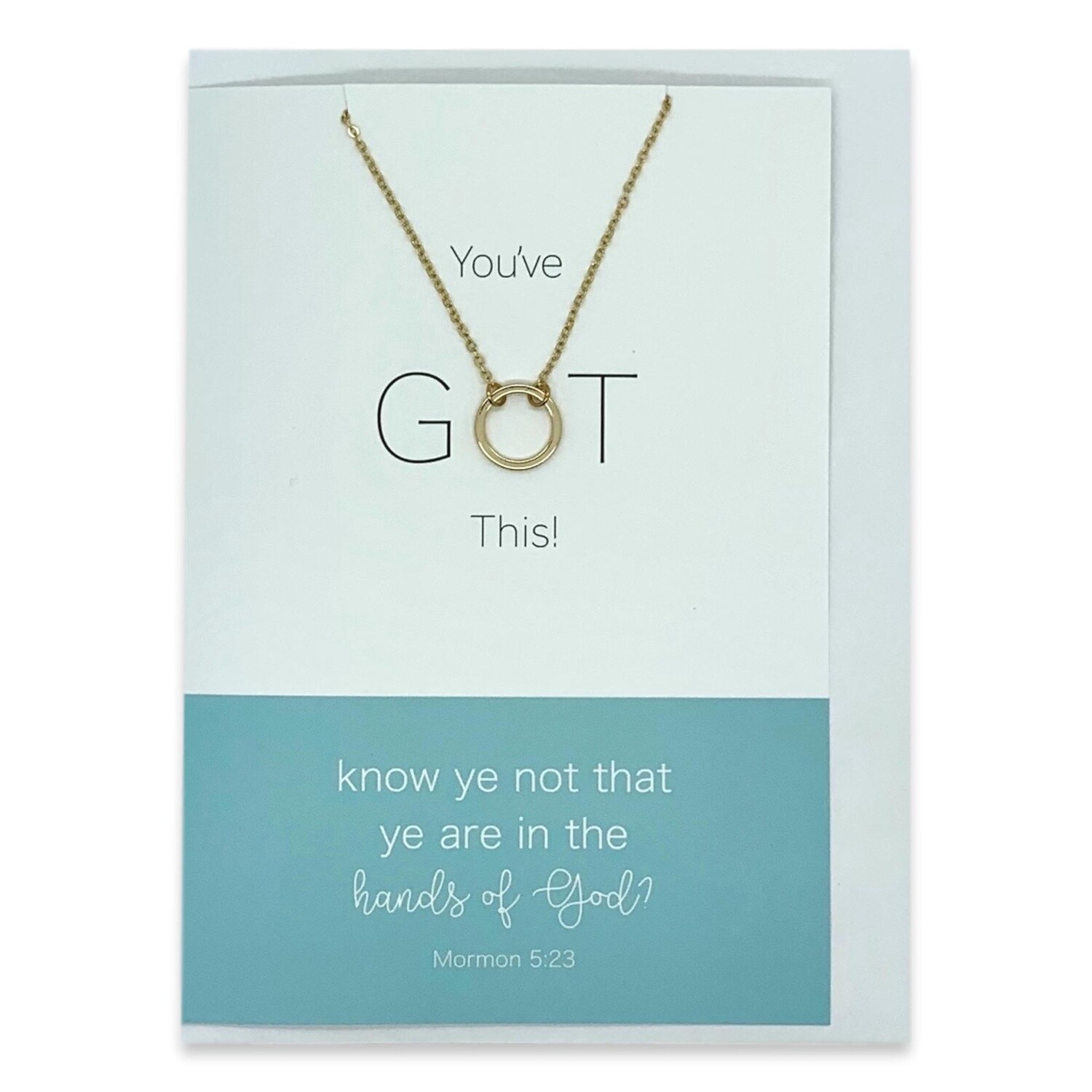 You&#39;ve GOT This, &quot;Know Ye Not That Ye Are In The Hands of God&quot; Greeting Card With Eternity Ring Necklace (Gold)