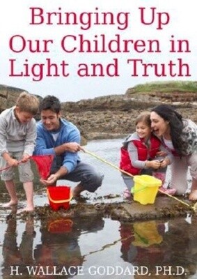 Bringing Up Our Children in Light and Truth