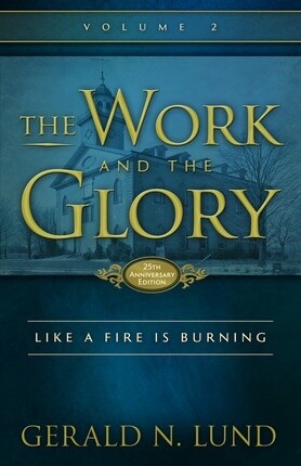 The Work and the Glory, Vol. 2: Like a Fire is Burning