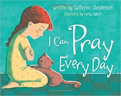 I Can Pray Everyday by Catherine Christensen