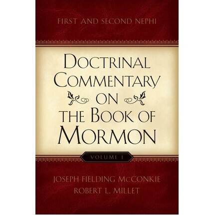 Doctrinal Commentary on the Book of Mormon, Vol. 1