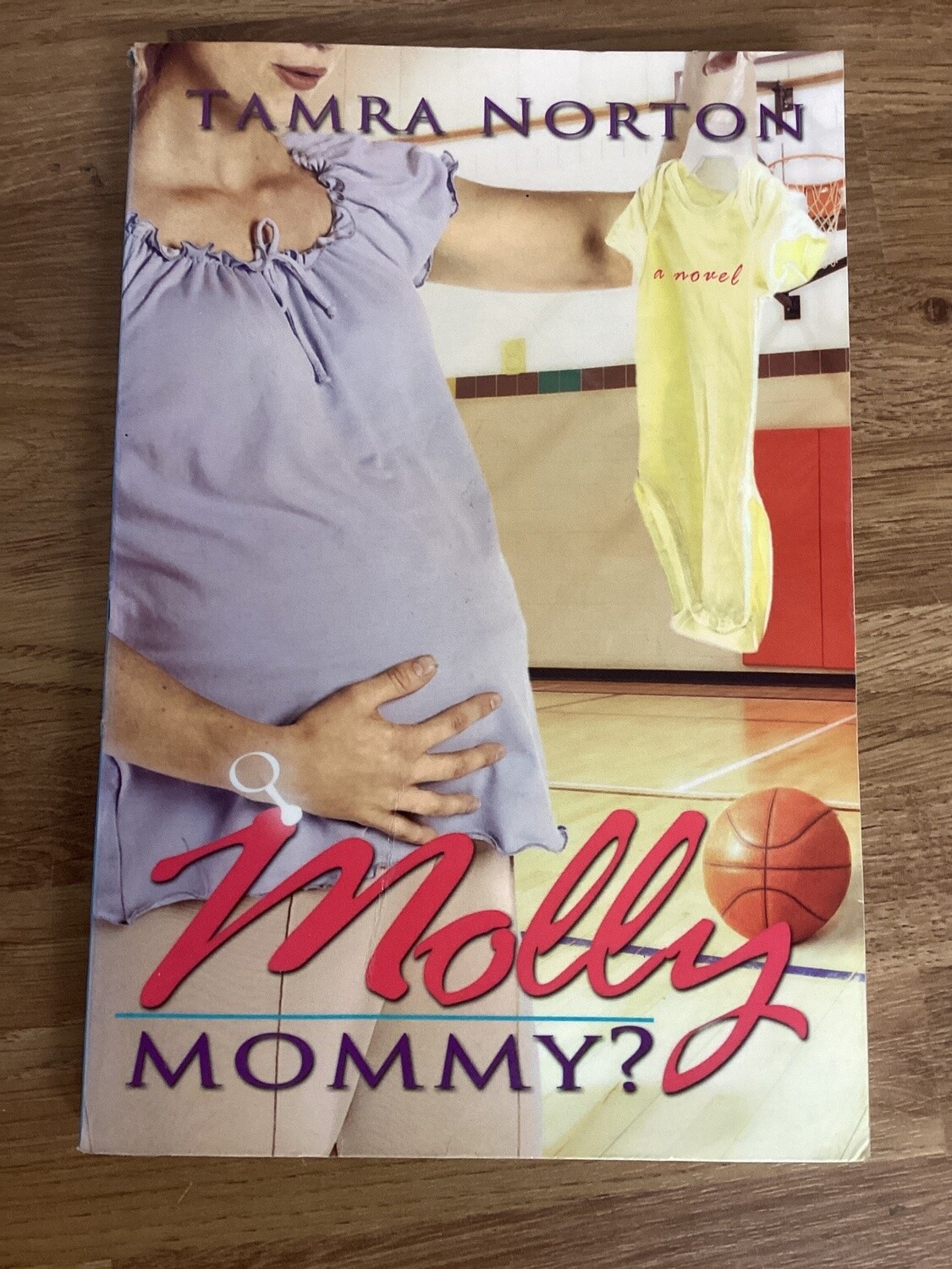 ***PRELOVED/SECOND HAND*** Molly Mommy? Tamra Norton