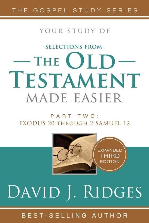 Your study of The Old Testament Made Easier, Part 2: 3rd Edition, David J Ridges