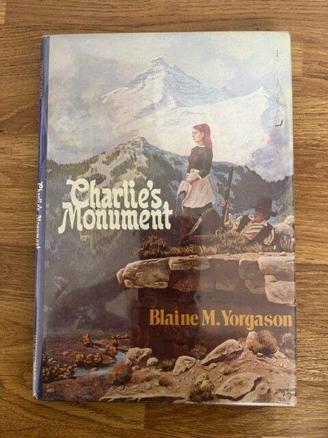 ***PRELOVED/SECOND HAND*** Charlie&#39;s Monument by Blaine M. Yorgason