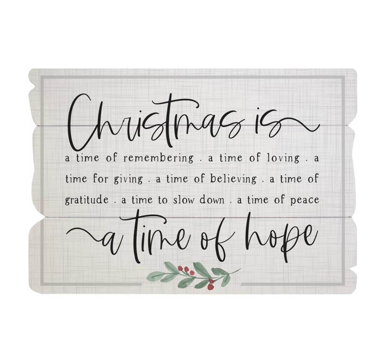 Christmas Is A Time Sign