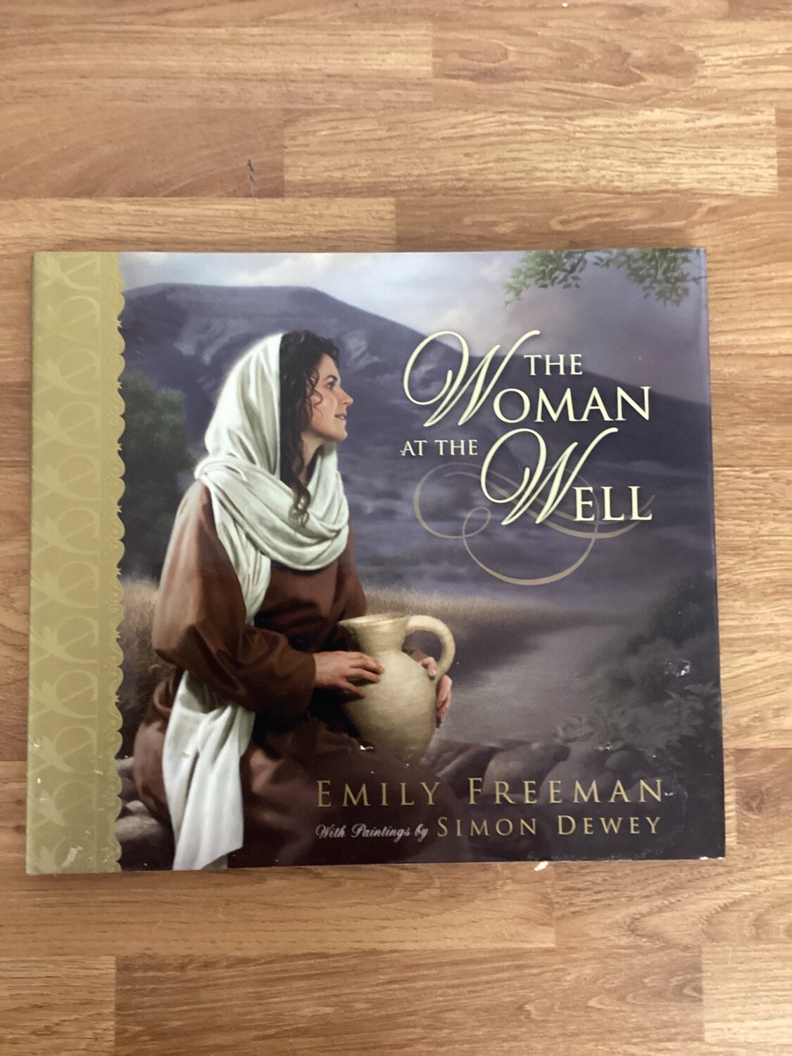 ***PRELOVED/SECOND HAND*** The Women At The Well. Emily Freeman &amp; Simon Dewey