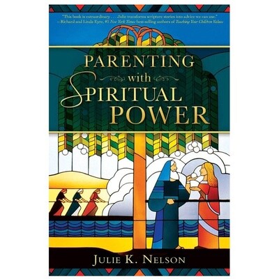 Parenting with Spiritual Power