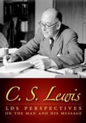C.S. Lewis: LDS Perspectives on the Man and His Message. DVD