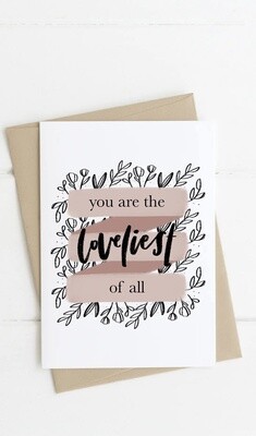 You are the Loveliest of All Card