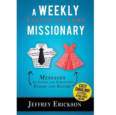 A Weekly Letter to Your Missionary: