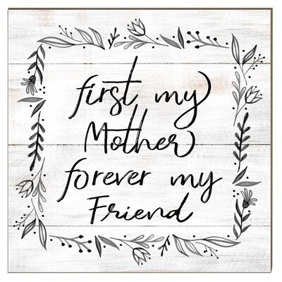 First My Mother Forever Friend