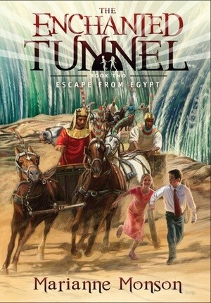 Enchanted Tunnel Series, Book 2: Escape from Egypt, Marianne Monson