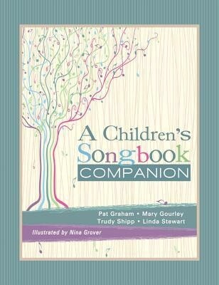 A Childrens Songbook Companion