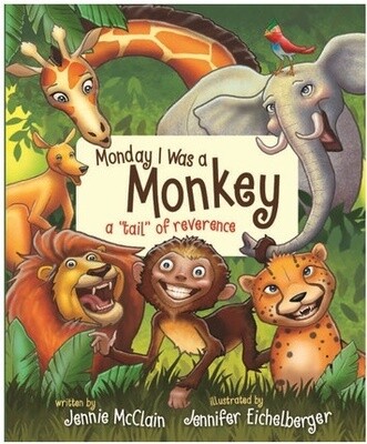 Monday I Was a Monkey, Jennie McClain and Jennifer Eichelberger