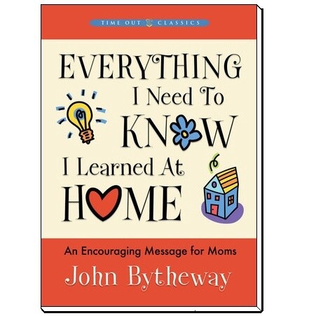 Everything I Need to Know I Learned at Home
