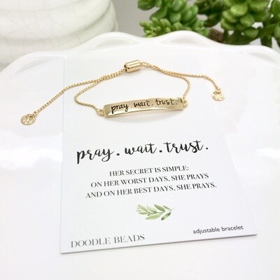 Pray.Wait.Trust. Bracelet