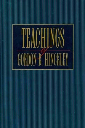 Teachings of Gordon B. Hinckley