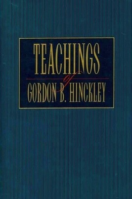 Teachings of Gordon B. Hinckley