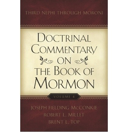 Doctrinal Commentary on the Book of Mormon, Vol. 4