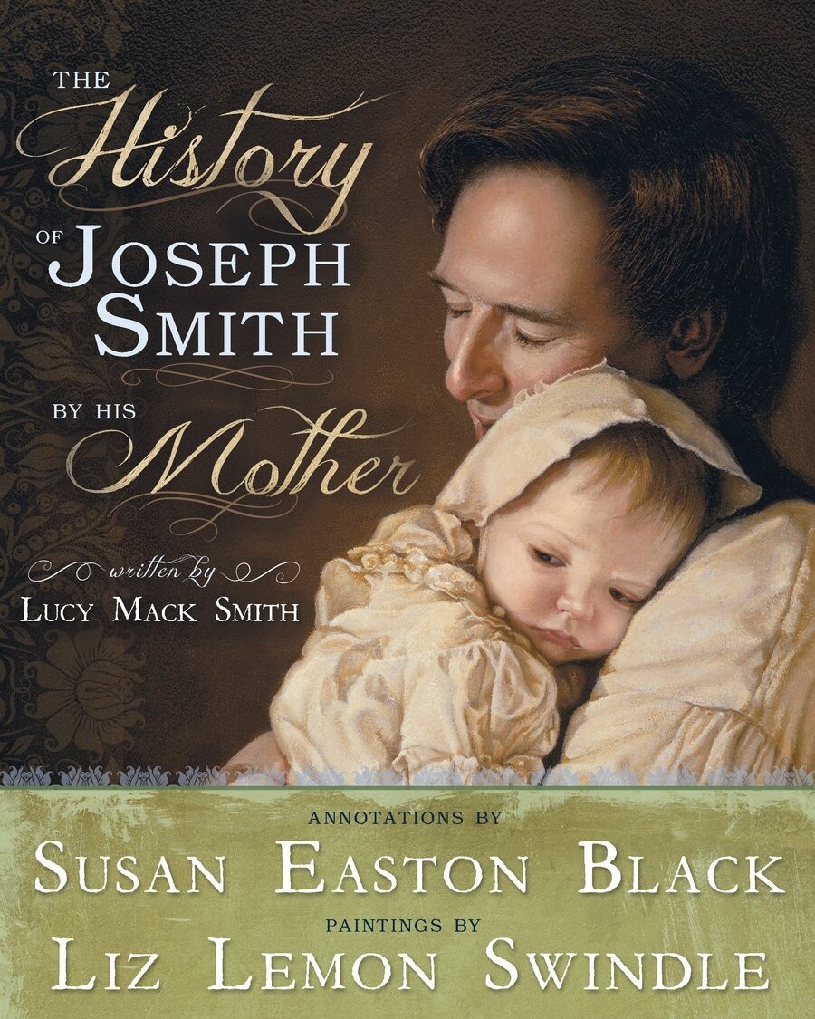 The History Of Joseph Smith By His Mother,