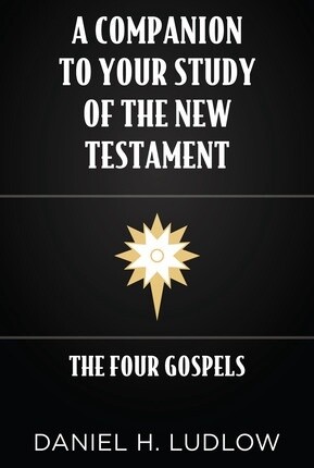 A Companion to Your Study of the New Testament -