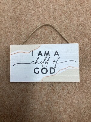 I am a Child of God 6.5&quot;X3.5&quot;