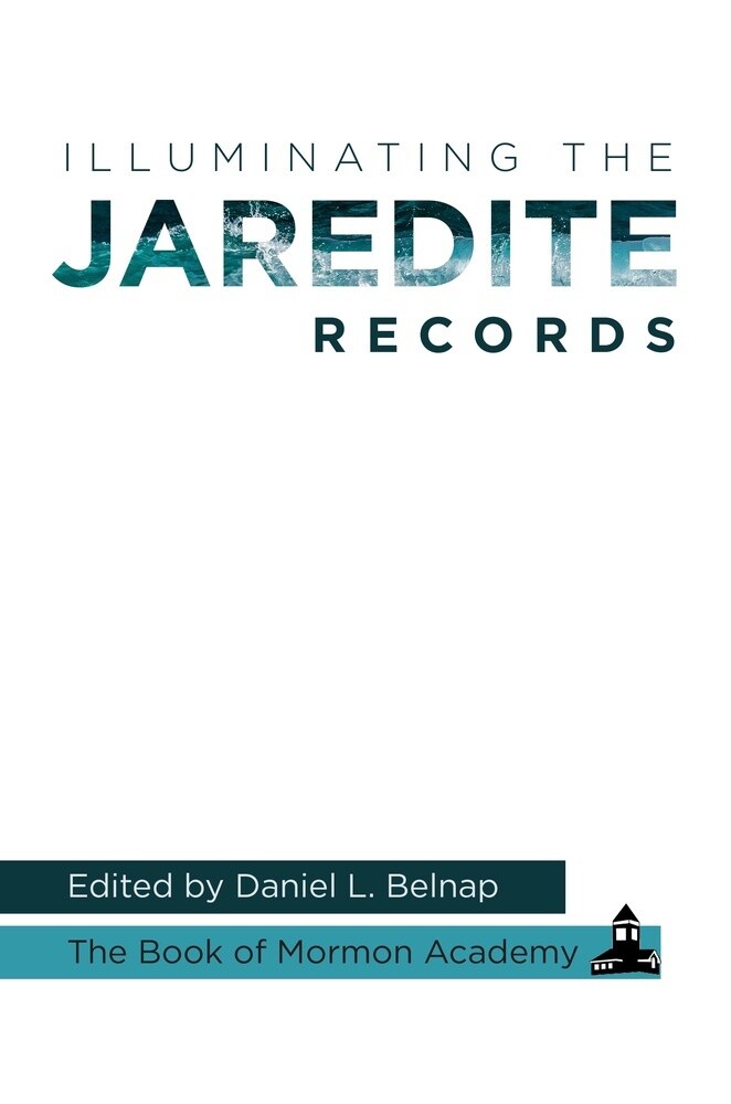 Illuminating the Jaredite Records