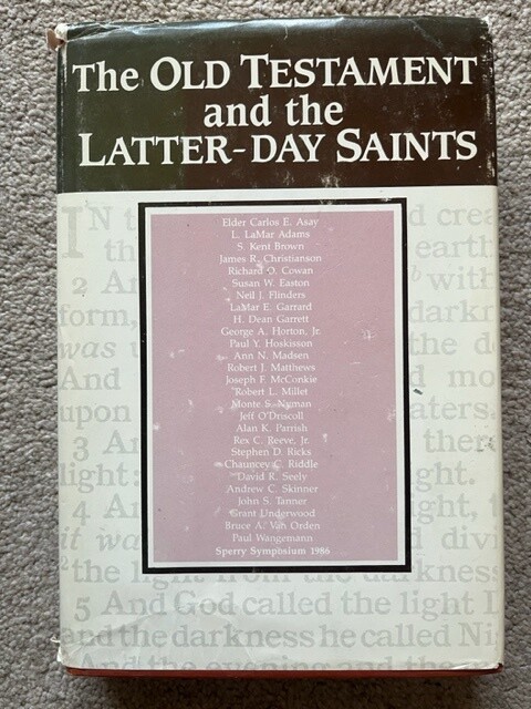 ***PRELOVED/SECOND HAND*** The Old Testament and the Latter-Day Saints. Various Authors