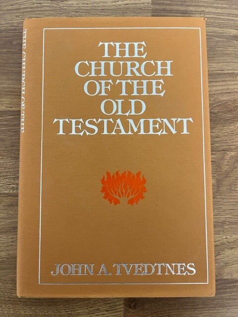 ***PRELOVED/SECOND HAND*** The Church of The Old Testament. John A. Tvedtnes