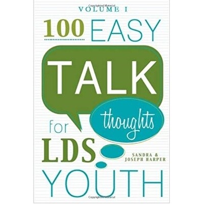 100 Easy Talk Thoughts for LDS Youth. Vol.1