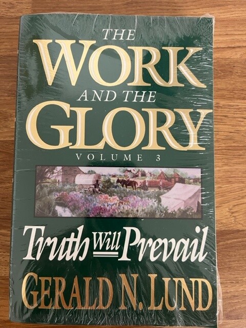 ***PRELOVED/SECOND HAND*** The Work and the Glory, Vol.3: Truth Will Prevail. Lund (Paperback)