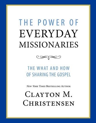The Power of Everyday Missionaries
