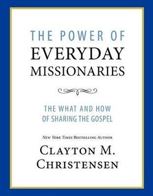 The Power of Everyday Missionaries