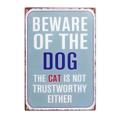 Beware of the dog. Metal sign