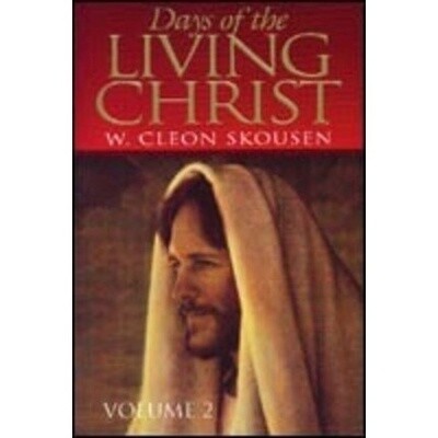 Days of the Living Christ. Vol.2