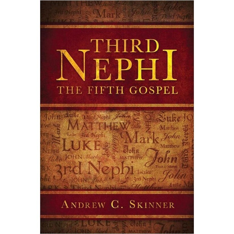 Third Nephi The fifth Gospel